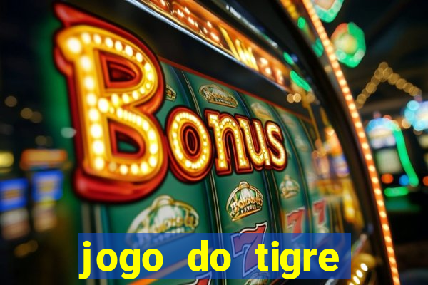 jogo do tigre minimo 5 reais